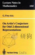 ON ARTIN'S CONJECTURE FOR ODD 2-DIMENSIONAL REPRESENTATIONS   1994  PDF电子版封面  3540583874   