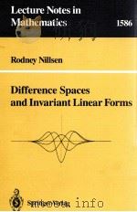 DIFFERENCE SPACES AND INVARIANT LINEAR FORMS   1994  PDF电子版封面  3540583238;0387583238   
