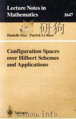 CONFIGURATION SPACES OVER HILBERT SCHEMES AND APPLICATIONS   1996  PDF电子版封面  9783540620501   