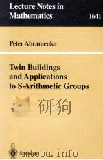 TWIN BUILDINGS AND APPLICATIONS TO S-ARITHMETIC GROUPS（1996 PDF版）