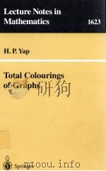 TOTAL COLOURINGS OF GRAPHS   1996  PDF电子版封面  9783540607175   