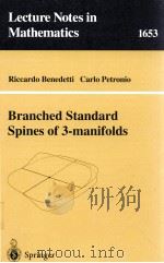 BRANCHED STANDARD SPINES OF 3-MANIFOLDS   1997  PDF电子版封面  9783540626275   