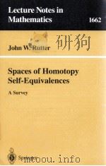 SPACES OF HOMOTOPY SELF-EQUIVALENCES   1997  PDF电子版封面  9783540631033   