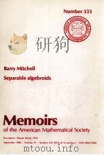 SEPARABLE ALGEBROIDS   1985  PDF电子版封面     