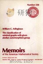 THE CLASSIFICATION OF MINIMAL GRAPHS WITH GIVEN ABELIAN AUTOMORPHISM GROUP   1985  PDF电子版封面     