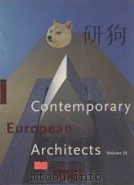 CONTEMPORARY EURPOEAN ARCHITECES VOLUME 3   1995  PDF电子版封面  3822892645   