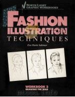 FASHION ILLUSTRATION TECHNIQUES WORKBOOK 2   1987  PDF电子版封面  0891342079   