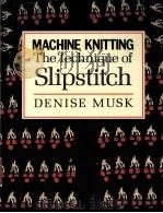 MACHINE KNITTING:THE TECHNIQUE OF SLIPSTITCH（1989 PDF版）