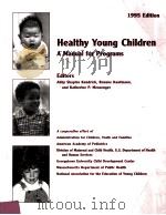 HEALTHY YOUNG CHILDREN:A MANUAL FOR PROGRAMS   1995  PDF电子版封面     