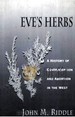 EVE‘S HERBS:A HISTORY OF CONTRACEPTION AND ABORTION IN THE WEST（1997 PDF版）