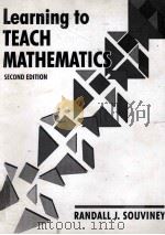LEARNING TO TEACH MATHEMATICS SECOND EDITION   1994  PDF电子版封面     