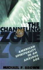 THE CHANNELING ZONE   1997  PDF电子版封面     