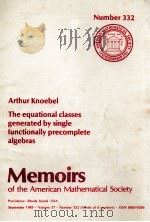 THE EQUATIONAL CLASSES GENERATED BY SINGLE FUNCTIONALLY PRECOMPLETE ALGEBRAS   1985  PDF电子版封面  0821823337   