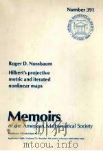 HILBERT'S PROJECTIVE METRIC AND ITERATED NONLINEAR MAPS   1988  PDF电子版封面  0821824546   