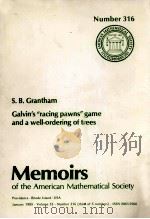 GALVIN'S RACING PAWNS GAME AND A WELL-ORDERING OF TREES   1985  PDF电子版封面  0821823175   