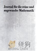 JOURNAL FUR DIE REINE NUD ANGEWANDTE MATHEMATIK   1984  PDF电子版封面     