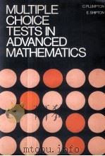 MULTIPLE-CHOICE TESTS IN ADVANCED MATHEMATICS   1983  PDF电子版封面  0333346327   