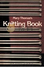 MARY THOMAS'S KNITTING BOOK   1985  PDF电子版封面  0340378743   
