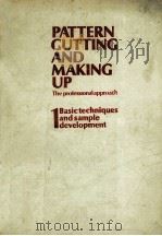 PATTERN CUTTING AND MAKING UP   1 BASIC TECHNIQUES AND SAMPLE DEVELOPMENT   1980  PDF电子版封面     
