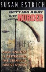 GETTING AWAY WITH MURDER   1998  PDF电子版封面  0674354117   