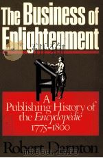 THE BUSINESS OF ENLIGHTENMENT   1979  PDF电子版封面  0674087852   