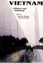 VIETNAM:A HISTORY AND ANTHOLOGY   1994  PDF电子版封面  1881089282   
