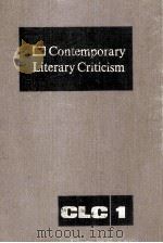 Contemporary Literary Criticism Volume 1   1973  PDF电子版封面    Carolyn Riley 
