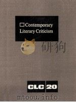 Contemporary Literary Criticism Volume 20   PDF电子版封面    Sharon R.Gunton 