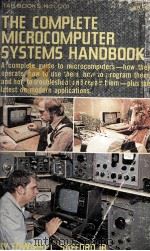 The Complete Microcomputer Systems Handbook   1979  PDF电子版封面  0830612017   