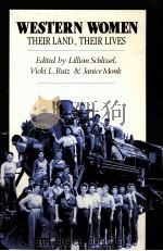 WESTERN WOMEN:THEIR LAND THEIR LIVES   1988  PDF电子版封面  0826310893   