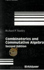 COMBINATORICS AND COMMUTATIVE ALGEBRA SECOND EDITION   1983  PDF电子版封面  3764338369;0817638369   