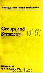GROUPS AND SYMMETRY   1988  PDF电子版封面  0387966757;3540966757   