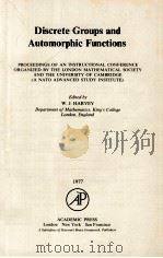 DISCRETE GROUPS AND AUTOMORPHIC FUNCTIONS   1977  PDF电子版封面  0123299500   