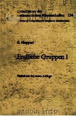 ENDLICHEE GRUPPEN I   1967  PDF电子版封面  3540038256;0387038256   