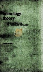 HOMOLOGY THEORY AN INTRODUCTION TO ALGEBRAIC TOPOLOGY   1973  PDF电子版封面     