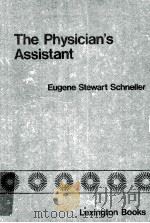 THE PHYSICIAN‘S ASSISTANT   1978  PDF电子版封面  0669007153   