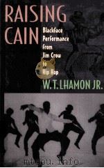 RAISING CAIN   1998  PDF电子版封面    W.T.LHAMON 