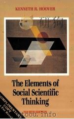 THE ELEMENTS OF SOCIAL SCIENTIFIC THINKING FOURTH EDITION   1988  PDF电子版封面  0312003137   