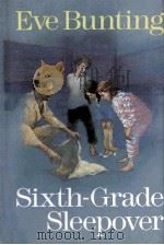 SIXTH-GRADE SLEEPOVER   1986  PDF电子版封面  0153022582   