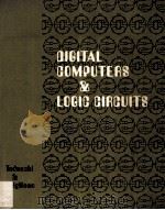 Digital Computers & Logic Circuits   1971  PDF电子版封面     