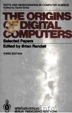 The Origins of Digital Computers Selected Papers Third Edition（1982 PDF版）