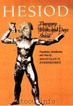 HESIOD:THEOGONY WORKS AND DAYS SHIELD   1983  PDF电子版封面  0801829984   