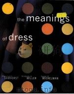 THE MEANINGS OF DRESS   1999  PDF电子版封面  1563671654   