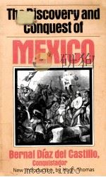 THE DISCOVERY AND CONQUEST OF MEXICO 1517-1521   1996  PDF电子版封面  0306806975   
