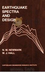 Earthquake Spectra and Design   1982  PDF电子版封面  0943198224   