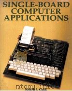 Single-Board Computer Applications   1986  PDF电子版封面  0830619305   
