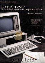 LOTUS 1-2-3 TM for the IBM Personal Computer and XT   1984  PDF电子版封面  069700337X   