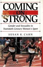 COMING ON STRONG   1994  PDF电子版封面    SUSAN K.CAHN 