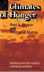 CLIMATES OF HUNGER:MANKIND AND THE WORLD‘S CHANGING WEATHER   1977  PDF电子版封面  029907370X   
