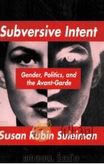 SUBVERSIVE INTENT   1990  PDF电子版封面  0674853830   